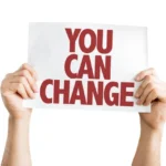You Can Change!