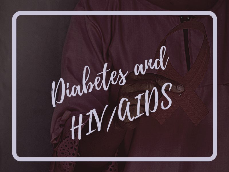 Diabetes and HIV AIDS