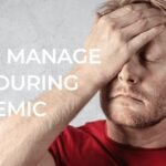 Managing Stress and Anxiety During the Covid-19 Pandemic