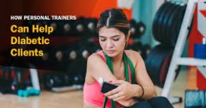 How a Personal Trainer Can Help You to Conquer Diabetes