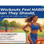 If Workouts Feel Harder Than They Should, Your Plan May Not Match Your Body