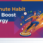 The 2-Minute Habit That Can Boost Your Energy All Day
