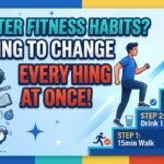 Want Better Fitness Habits? Stop Trying to Change Everything at Once!