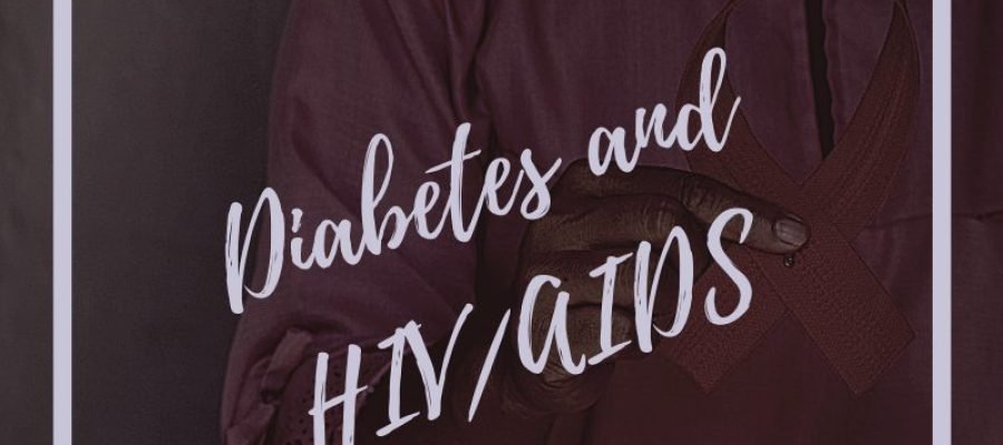 Diabetes and HIV AIDS