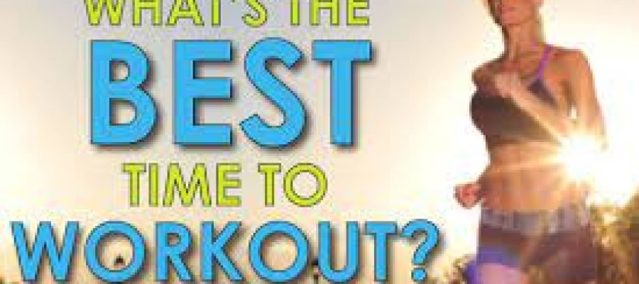 What’s The Best Time Of Day To Work Out?